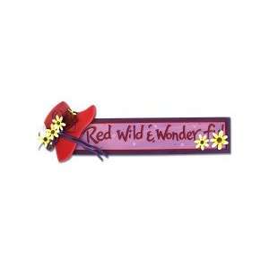  Red Hat Wooden red, Wild & Wonderful Sign Everything 
