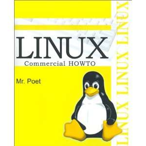  Linux Commercial Howto (9780595155088) Mr Poet Books