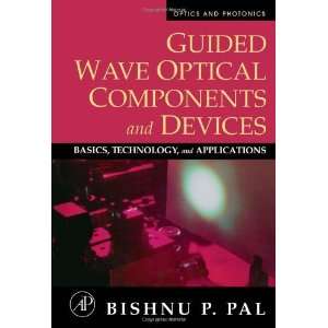  Guided Wave Optical Components and Devices Basics, Technology 