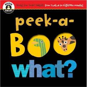 Peek a boo What? (9781934618745) Books