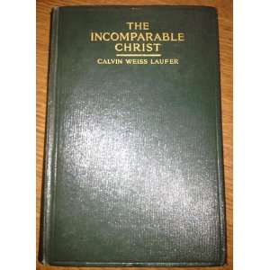  The Incomparable Christ Books
