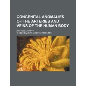  Congenital Anomalies of the Arteries and Veins of the 
