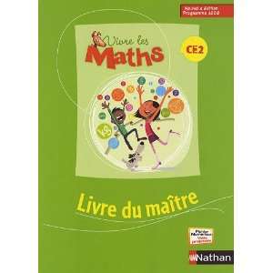  Vivre Les Maths Ce2 Livre Du Maitre (9782091220765) Louis 