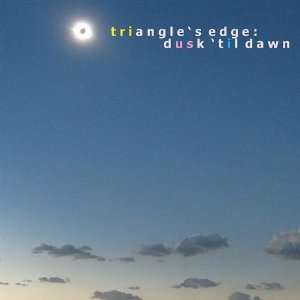  Dusk til Dawn Triangles Edge Music