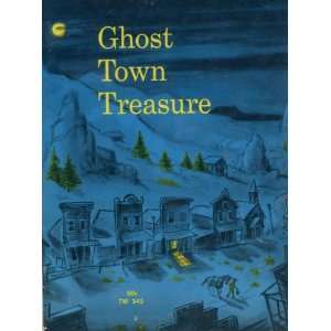    Ghost Town Treasure Clyde Robert Bulla, Don Freeman Books