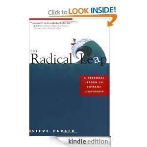 The Radical Leap A Personal Lesson in Extreme Leadership Steve 