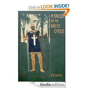 Knight of the White Cross  a tale of the siege of Rhodes G.A 