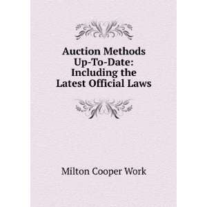 Auction Methods Up To Date Including the Latest Official Laws Milton 