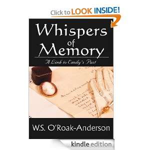 Whispers of Memory A Link to Emilys Past W.S. ORoak Anderson 