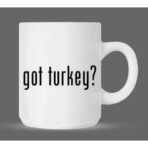  got turkey?   Funny Humor Ceramic 11oz Coffee Mug Cup 