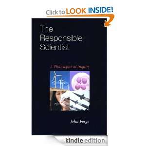 The Responsible Scientist John Forge  Kindle Store
