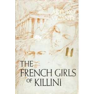 The French Girls of Killini (Twenty One Short Stories) Arturo Vivante 