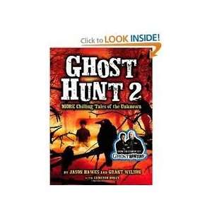  Ghost Hunt 2 MORE Chilling Tales of the Unknown 1 edition 