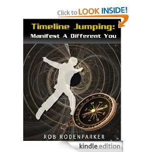 Timeline Jumping Self Help For Improving Your Life (Paranormal Self 
