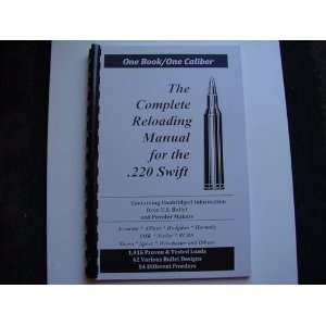 The Complete Reloading Manual for the .220 Swift  Books