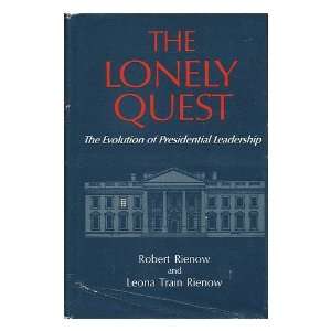   Quest; the Evolution of Presidential Leadership robert rienow Books