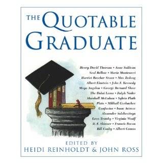 The Quotable Graduate by Heidi Reinholdt and John Ross (Apr 1, 2003)