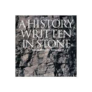  A History Written in Stone VULCAN MATERIALS COMPANY 