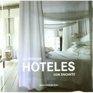  Autenticos hoteles con encanto / Authentic luxury hotels 
