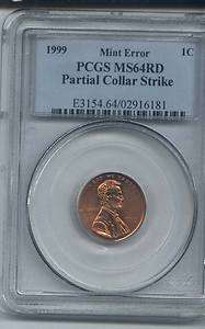 1999 MINT ERROR PCGS MS 64 RED LINCOLN PENNY  PARTIAL COLLAR STRIKE 