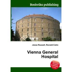  Vienna General Hospital Ronald Cohn Jesse Russell Books
