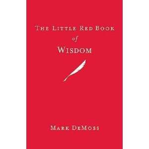    The Little Red Book of Wisdom [LITTLE RED BK OF WISDOM] Books