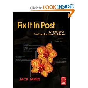  Fix It In Post Solutions for Postproduction Problems 