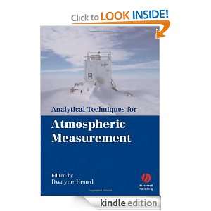 Analytical Techniques for Atmospheric Measurement Dwayne Heard 