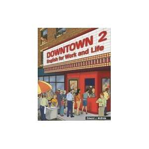 Downtown 2 English for Work & Life (Paperback, 2003) sdwrd JMcBrids 