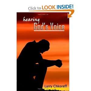  Hearing Gods Voice (9781456557751) Larry Chkoreff Books