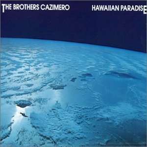  Hawaiian Paradise Bros Cazimero Music