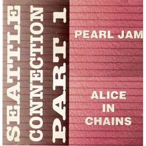  Seattle Connection Part 1 Pearl Jam/Alice in Chains 