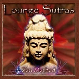  Lounge Sutras Zen Method Music