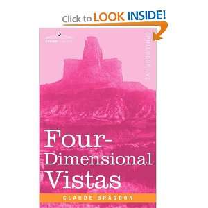  Four Dimensional Vistas (9781596053984) Claude Bragdon 