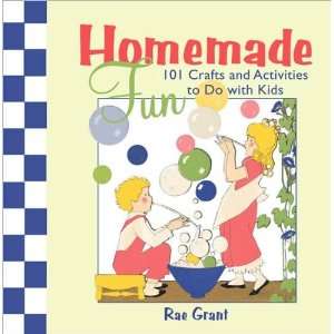  Rae GrantsHomemade Fun 101 Crafts and Activities to Do 