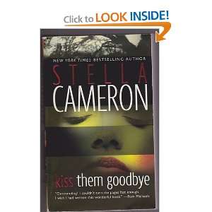  Kiss Them Goodbye Stella Cameron Books