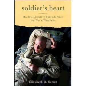  Soldiers Heart Reading Literature Through Peace and War 