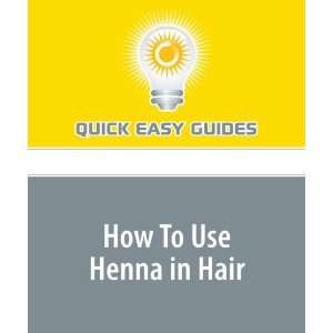  How To Use Henna in Hair (9781440027710) Quick Easy 