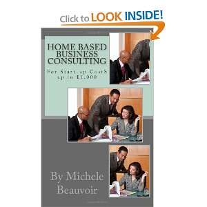  Home Based Business Consulting For Start up Cost up to $ 