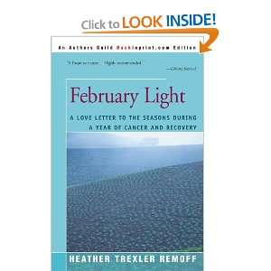 February Light A Love Letter to the Seasons During a Year of Cancer 