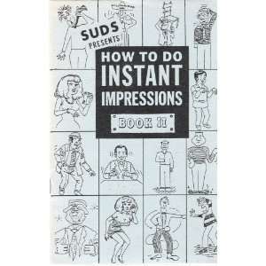  HOW TO DO INSTANT IMPRESSIONS Suds Books