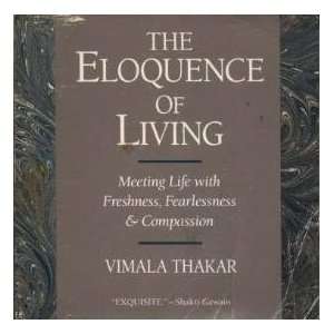   , Fearlessness, and Compassion (9780931432613) Vimala Thakar Books