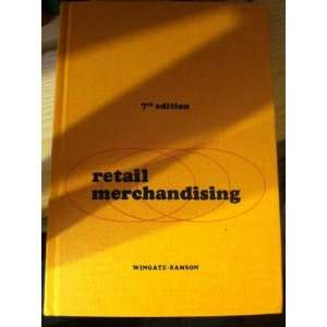  Retail Merchandising, 7th Edition, John, Wingate Books