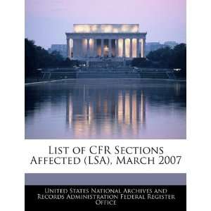  List of CFR Sections Affected (LSA), March 2007 