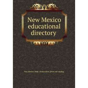 com New Mexico educational directory New Mexico. Dept. of education 