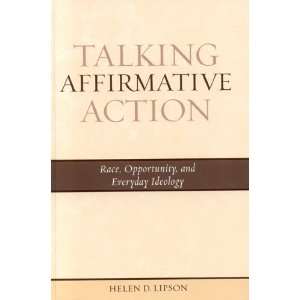  Talking Affirmative Action Race, Opportunity, and 