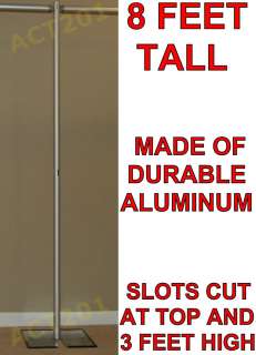 FOOT TALL ALUMINUM PIPE AND DRAPE VERTICAL UPRIGHT WITH SLOTS AT TOP 