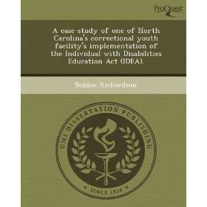  A case study of one of North Carolinas correctional youth 