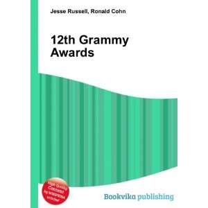  12th Grammy Awards Ronald Cohn Jesse Russell Books