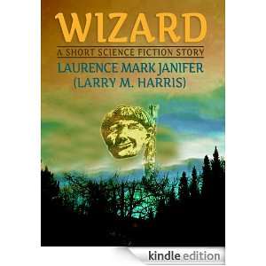 Wizard A Short Science Fiction Story Laurence Mark Janifer, Larry M 